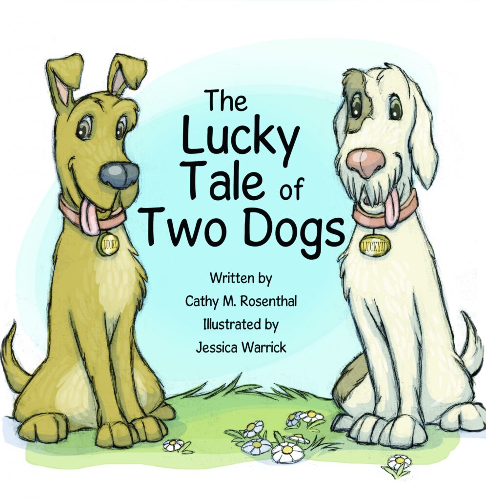 Withe Dog Tale The Lucky Tale of Two Dogs - Cathy M. Rosenthal