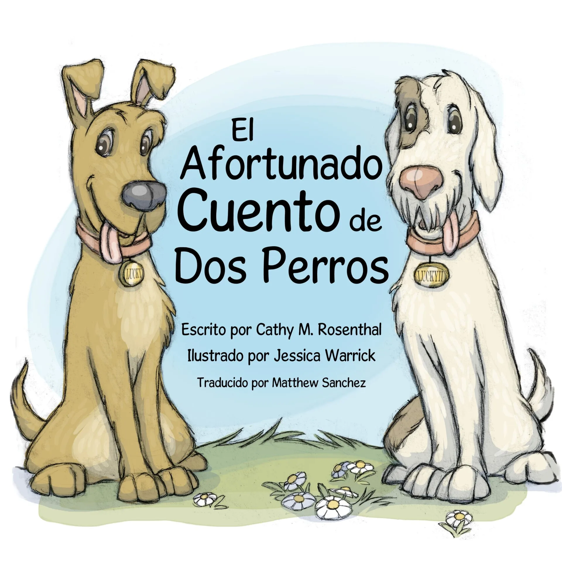 El Afortunado Cuento de Dos Perros (Spanish Version)